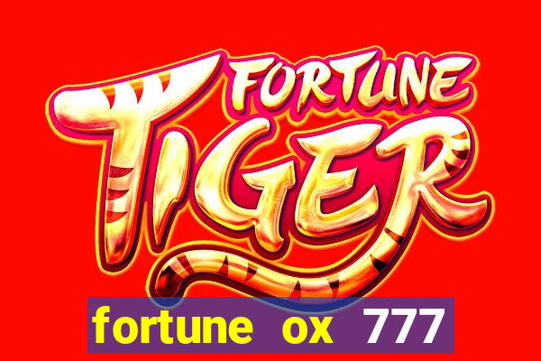 fortune ox 777 fortuna 77